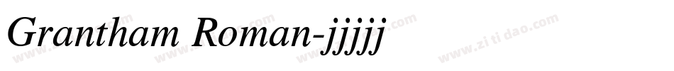 Grantham Roman字体转换